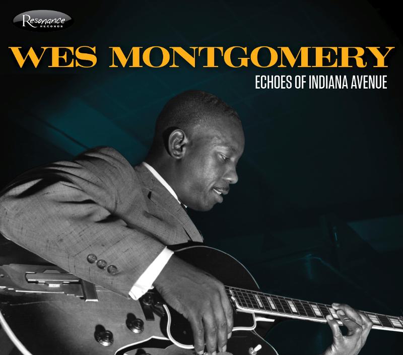 Wes Montgomery Echoes%20of%20Indiana%20Avenue